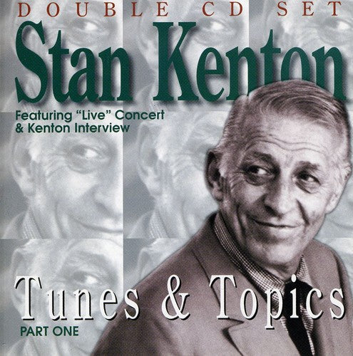 Stan Kenton: Tunes & Topics 1 - COMPACT DISCS