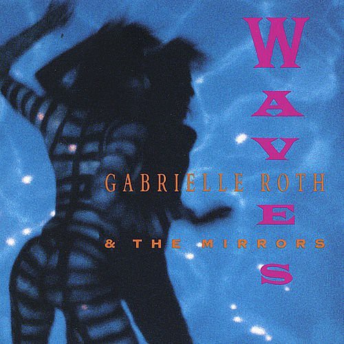 Gabrielle Roth & Mirrors: Waves - COMPACT DISCS