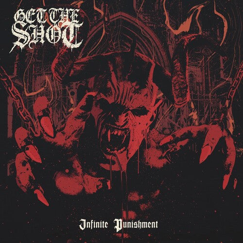 Get the Shot: Infinite Punishment - COMPACT DISCS