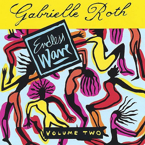 Gabrielle Roth: Endless Wave - COMPACT DISCS