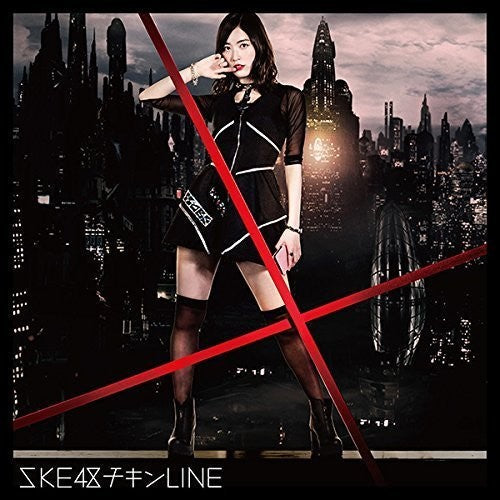 SKE48: Chicken Line: Limited - COMPACT DISCS