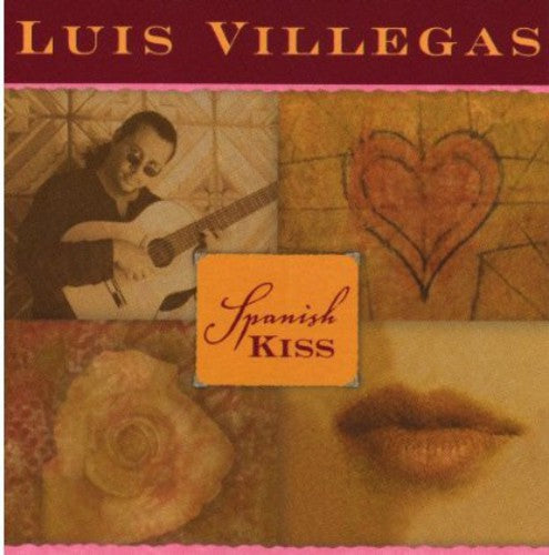 Luis Villegas: Spanish Kiss - COMPACT DISCS