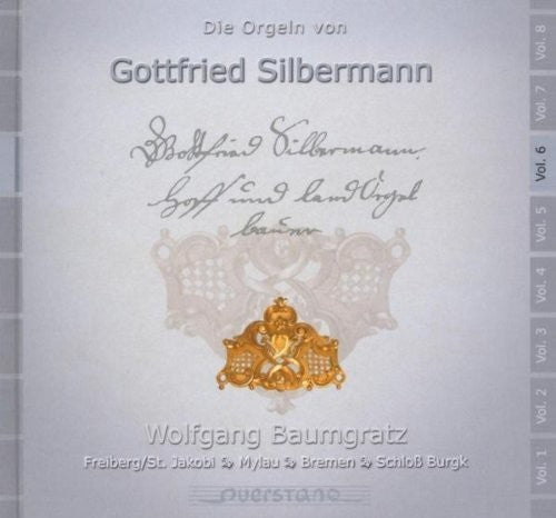 Wolgang Baumgratz / Various: V6: Die Orgeln von Gottfried Silbermann - COMPACT DISCS