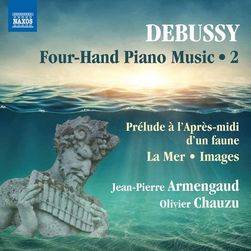 Debussy / Armengaud / Chauzu: Claude Debussy: Four-Hand Piano Music Vol 2 - COMPACT DISCS