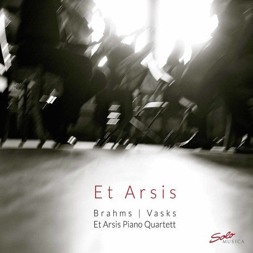 Brahms / Vasks / Et Arsis Piano Quartett: Vasks & Brahms: Piano Quartets - COMPACT DISCS
