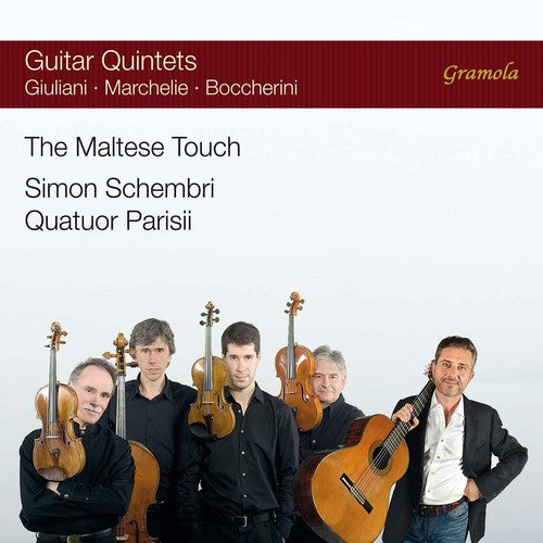 Boccherini / Marcheli / Parisii / Schembri: The Maltese Touch: Guitar Quintets - COMPACT DISCS