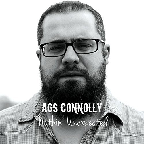 Ags Connolly: Nothin Unexpected - COMPACT DISCS