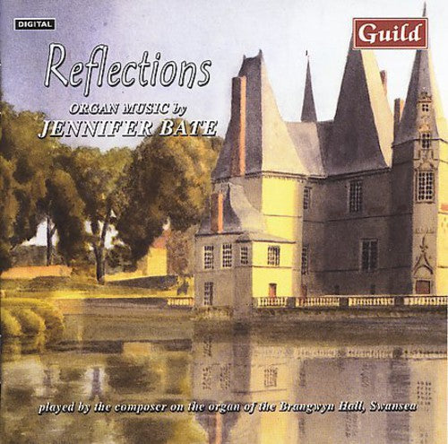 Jennifer Bate: Reflections - COMPACT DISCS