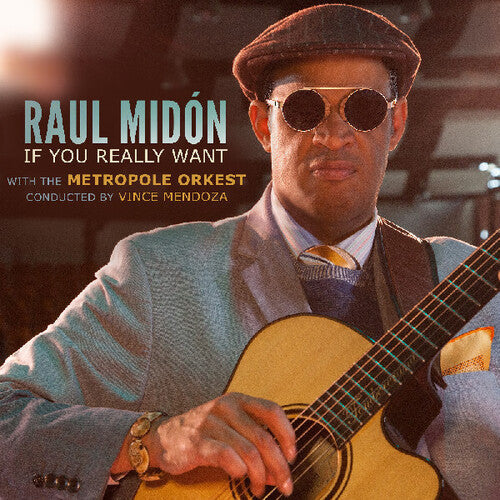 Raul Midón: If You Really Want - COMPACT DISCS