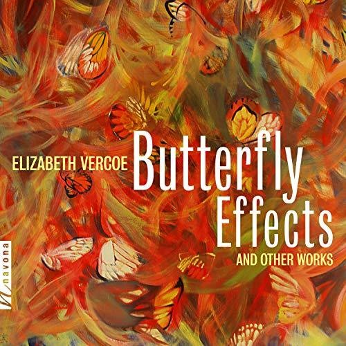 Vercoe / Bloom / Dickinson: Butterfly Effects & Other Works - COMPACT DISCS