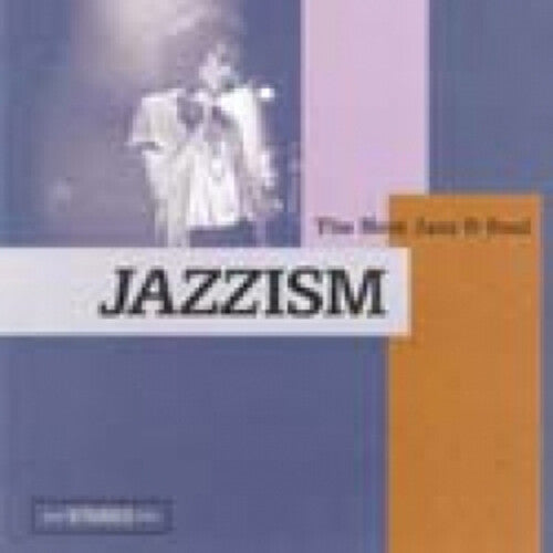 Various Artists: Jazzism - COMPACT DISCS