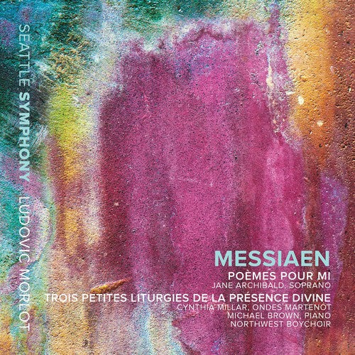 Messiaen / Archibald / Morlot: Poemes Pour Mi & Trois Petites Liturgies - COMPACT DISCS