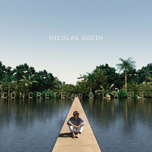 Godin, Nicolas: Concrete And Glass - COMPACT DISCS