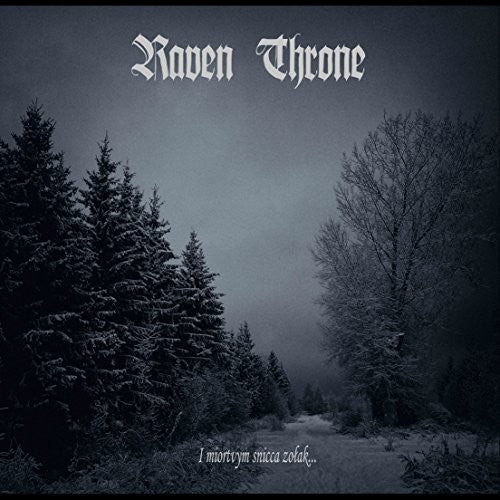Raven Throne: I Miortvym Snicca Zolak - COMPACT DISCS