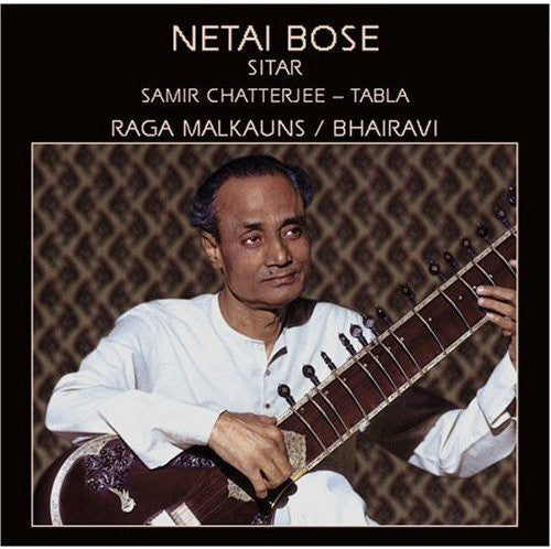 Netai Bose: Raga Malkauns - COMPACT DISCS