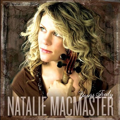 Natalie MacMaster: Yours Truly - COMPACT DISCS