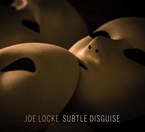 Joe Locke: Subtle Disguise - COMPACT DISCS
