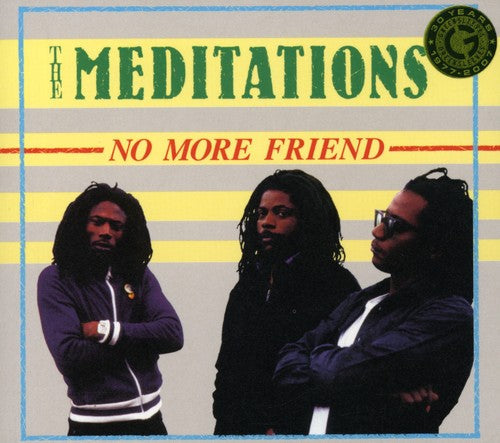 The Meditations: No More Friend - COMPACT DISCS