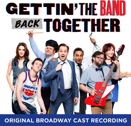 Gettin the Band Back Together / O.B.C.R.: Gettin' The Band Back Together (Original Broadway Cast Recording) - COMPACT DISCS