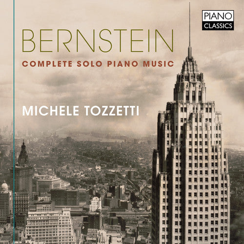 Bernstein / Tozzetti: Complete Solo Piano Music - COMPACT DISCS
