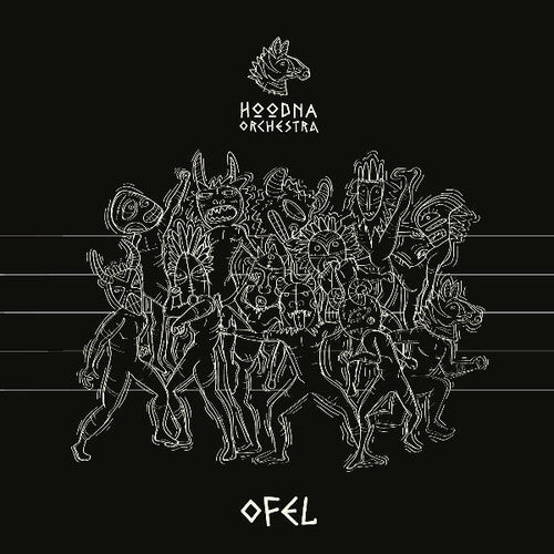 Hoodna Orchestra: Ofel - COMPACT DISCS