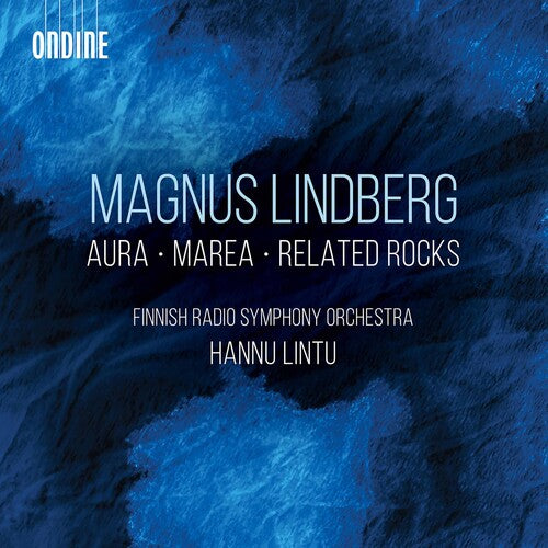 Finnish Radio Symphony Orchestra Lintu: Aura Marea & Related Rocks - COMPACT DISCS
