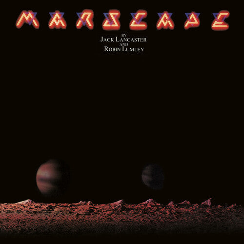 Jack Lancaster and Robin Lumley: Marscape - COMPACT DISCS