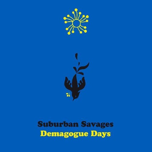 Suburban Savages: Demagogue Days - COMPACT DISCS
