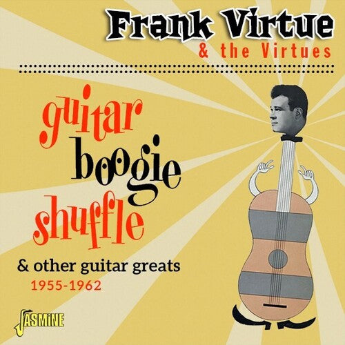 Virtue, Frank & the Virtues: Guitar Boogie Shuffle & Other Guitar Greats 1955-1962 - COMPACT DISCS