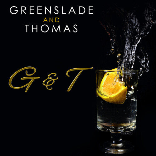Greenslade / Thomas: G And T - COMPACT DISCS