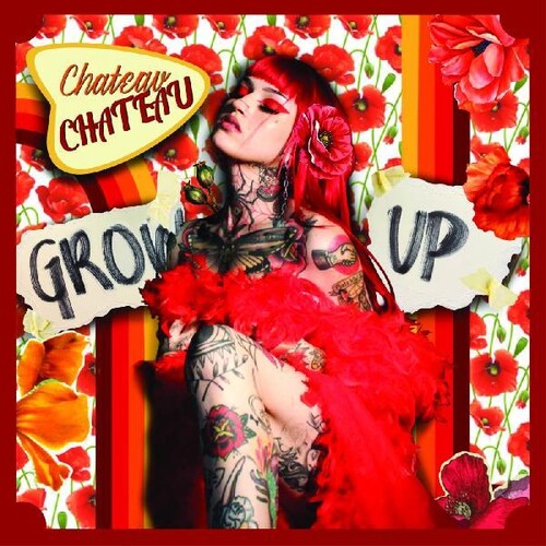 Chateau Chateau: Grow Up - COMPACT DISCS