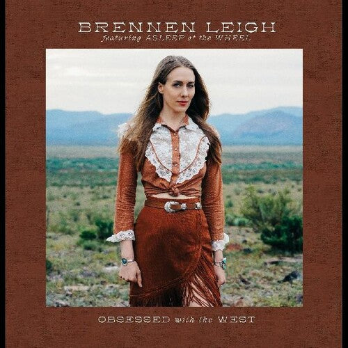 Brennen Leigh: Obsessed With The West - COMPACT DISCS