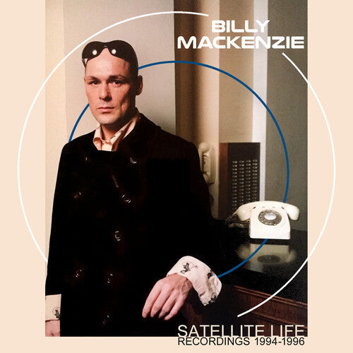 Billy Mackenzie: Satellite Life: Recordings 1994-1996 - COMPACT DISCS