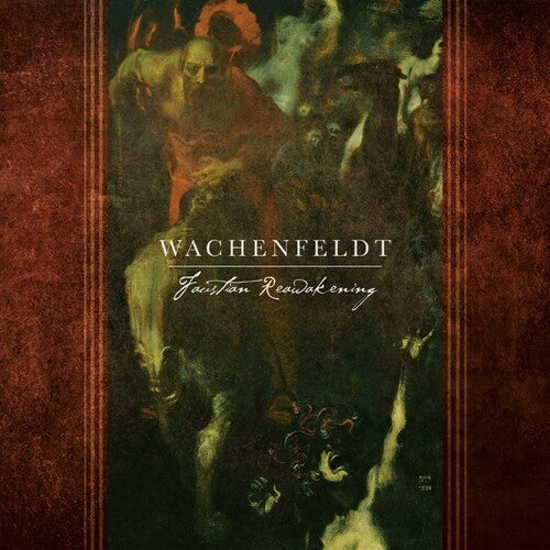 Wachenfeldt: Faustian Reawakening - COMPACT DISCS