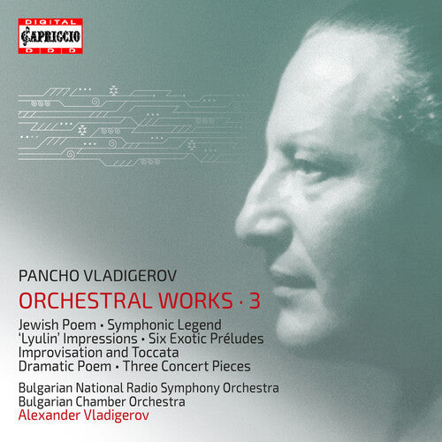 Vladigerov: Orchestral Works 3 - COMPACT DISCS