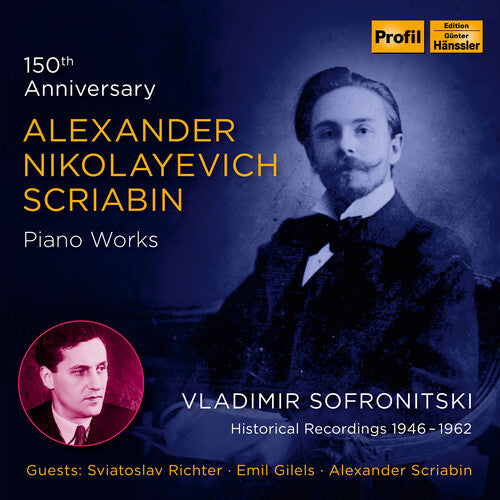 Sofronitski: 150th Anniversary - Piano Work - COMPACT DISCS