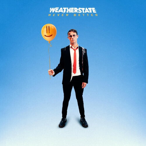 Weatherstate: Never Better - COMPACT DISCS