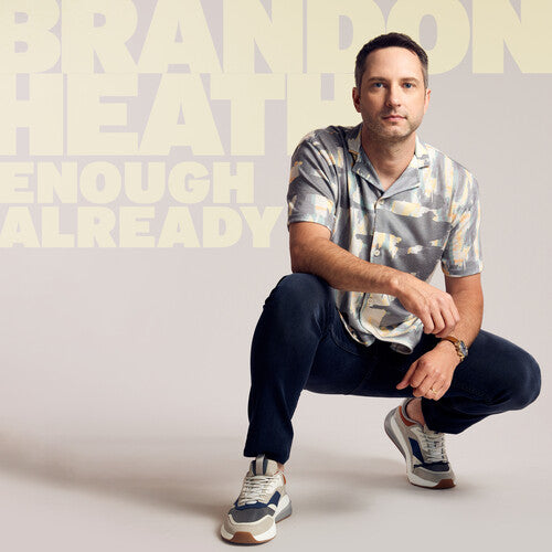 Brandon Heath: Enough Already - COMPACT DISCS