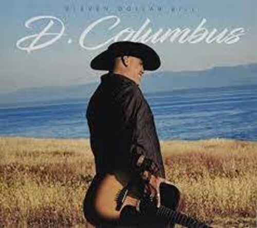 D.Columbus: Eleven Dollar Bill - COMPACT DISCS