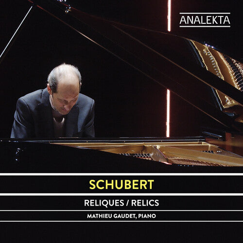 Mathieu Gaudet: Schubert: Relics - COMPACT DISCS