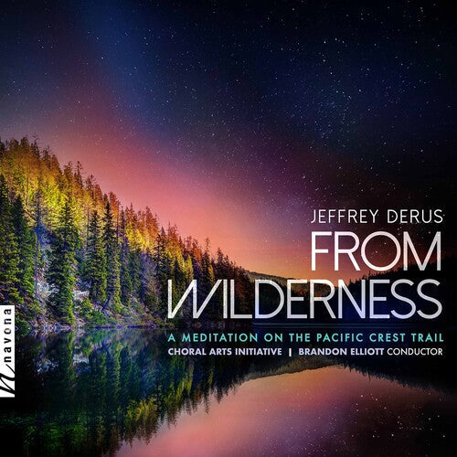 Choral Arts Initiative: From Wilderness - COMPACT DISCS