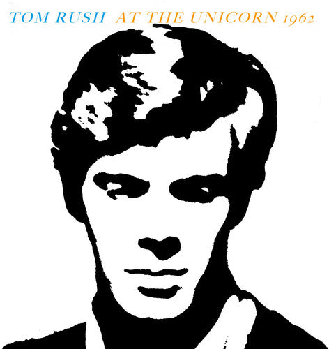 Tom Rush: At The Unicorn 1962 - COMPACT DISCS