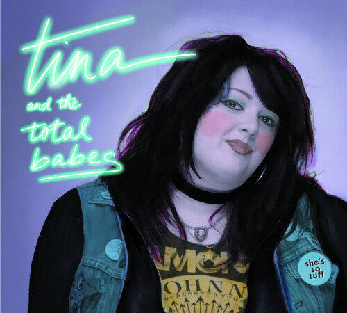 Tina & the Total Babes: She's So Tuff - COMPACT DISCS