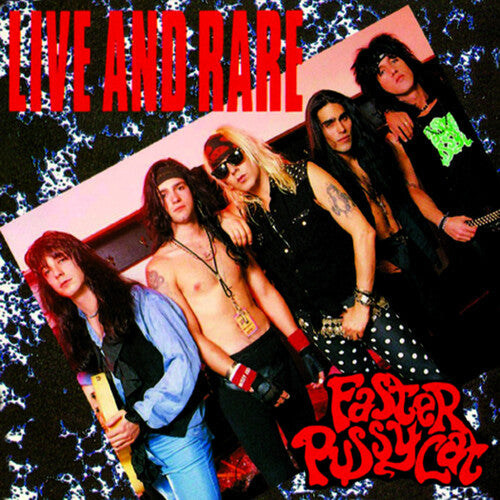 Faster Pussycat: Live And Rare - COMPACT DISCS