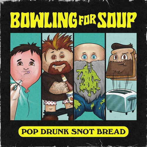 Bowling for Soup: Pop Drunk Snot Bread - COMPACT DISCS