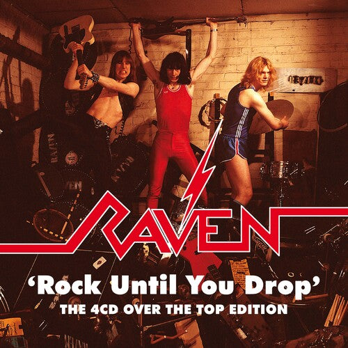 Raven: Rock Until You Dro: The Over The Top Edition - COMPACT DISCS