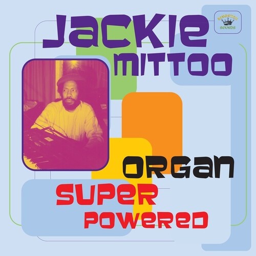 Jackie Mittoo: Organ Super Powered - COMPACT DISCS