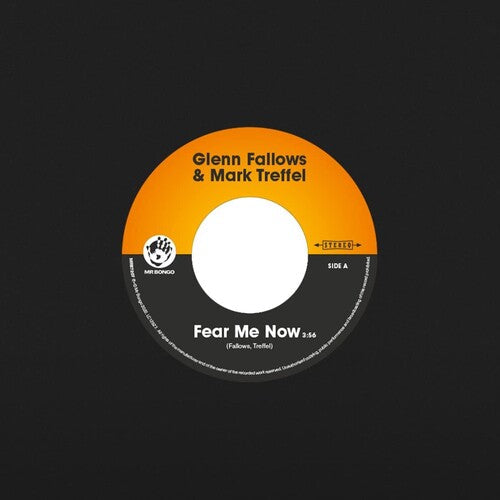 Glenn Fallows: Fear Me Now - 7-INCH SINGLE
