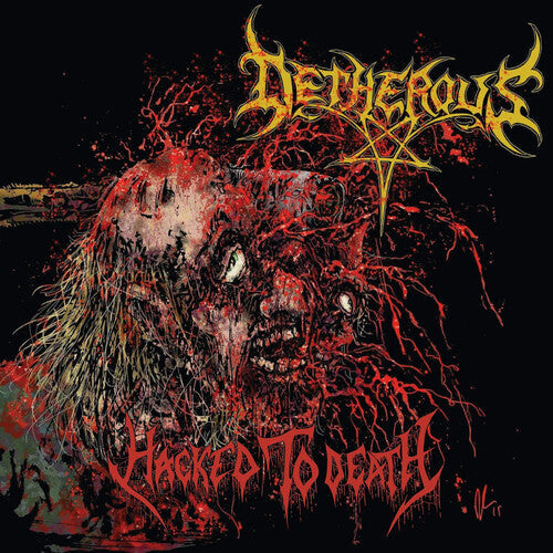 Detherous: Hacked To Death - COMPACT DISCS
