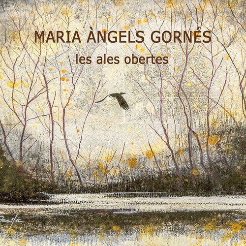 Maria Angels Gornes: Les Ales Obertes - COMPACT DISCS